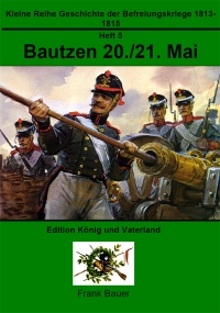 Heft 6 - Bautzen 20./21. Mai 1813