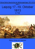 Heft 4 - Leipzig, 17.-19. Oktober 1813, Teil 2